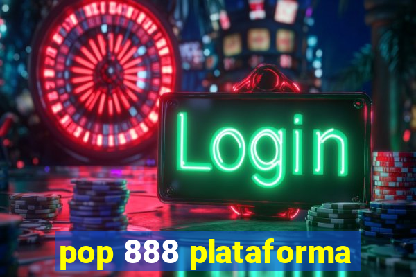 pop 888 plataforma